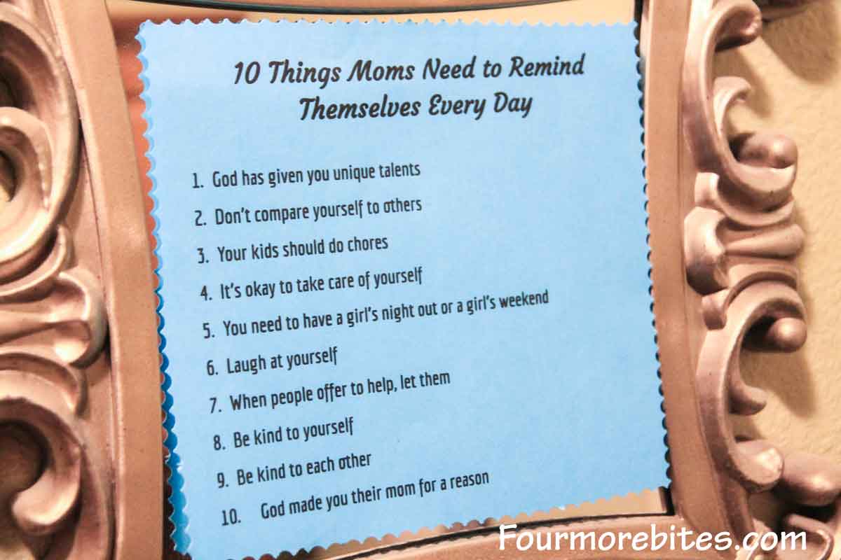 https://fourmorebites.com/wp-content/uploads/2019/04/10-things-moms-need-to-remind-themselves-every-day.jpg